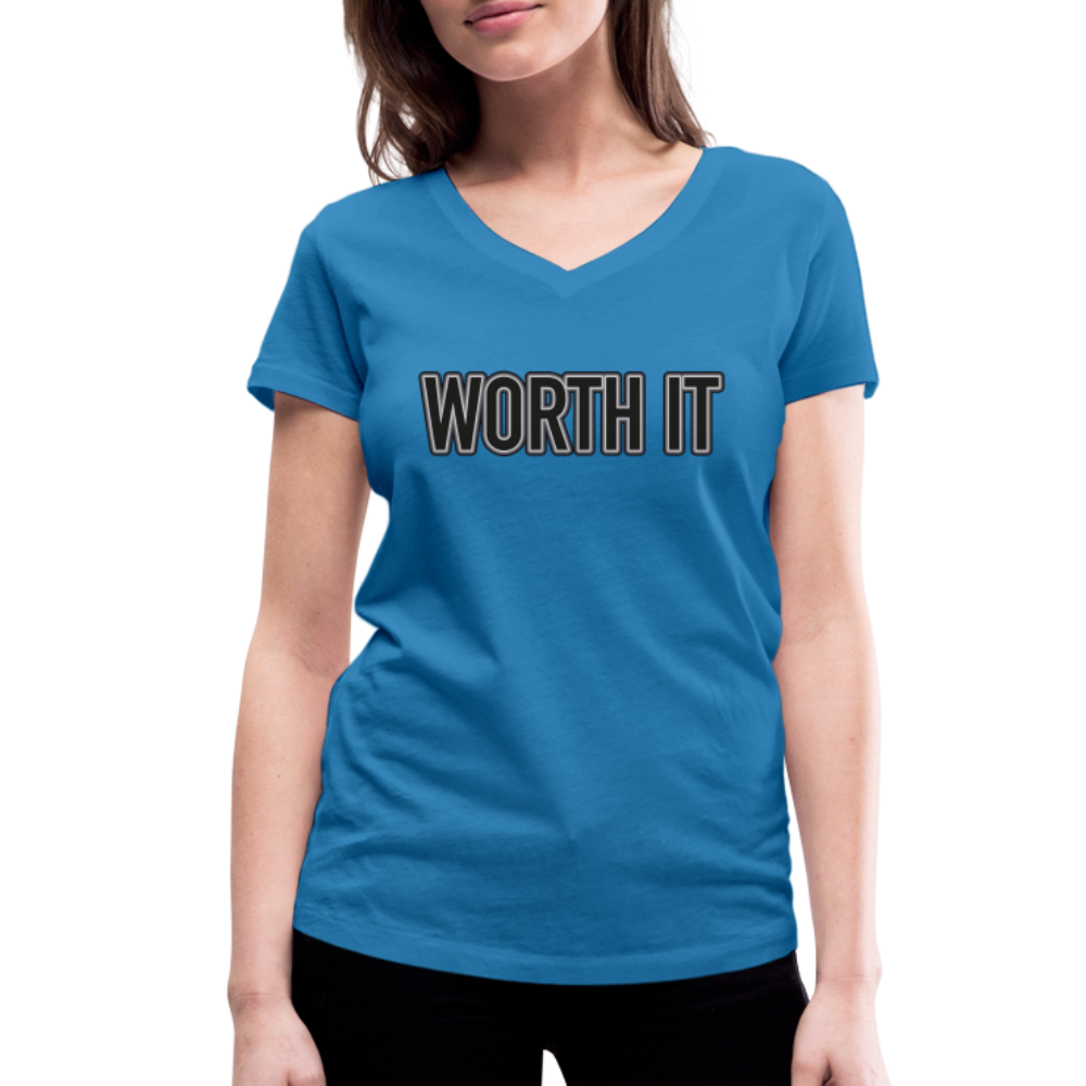 Worth it - Frauen T-Shirt mit V-Ausschnitt aus 100% Bio-Baumwolle - Pfauenblau