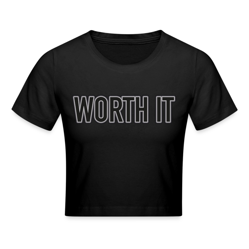 Worth it - Crop T-Shirt - Schwarz