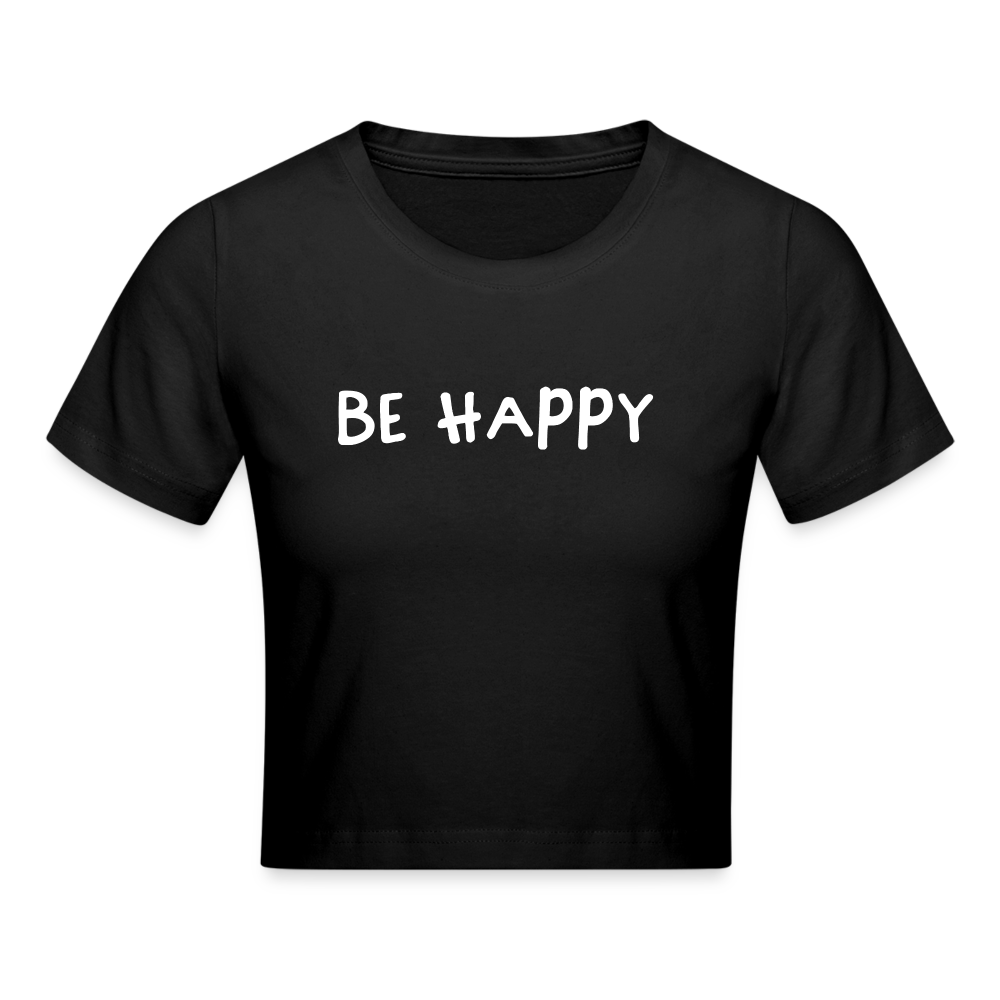 Be Happy - Crop T-Shirt - Schwarz