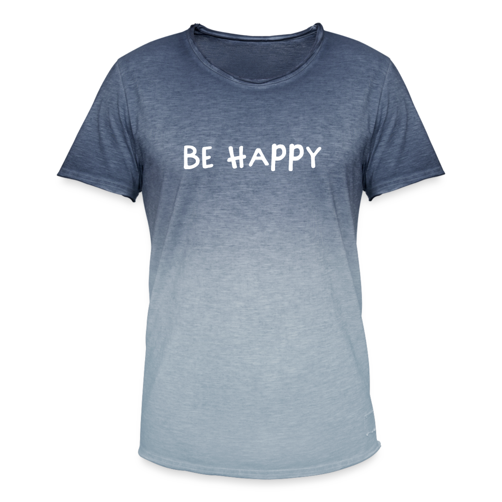 Be Happy - Männer T-Shirt mit Farbverlauf - Dip Dye Blau