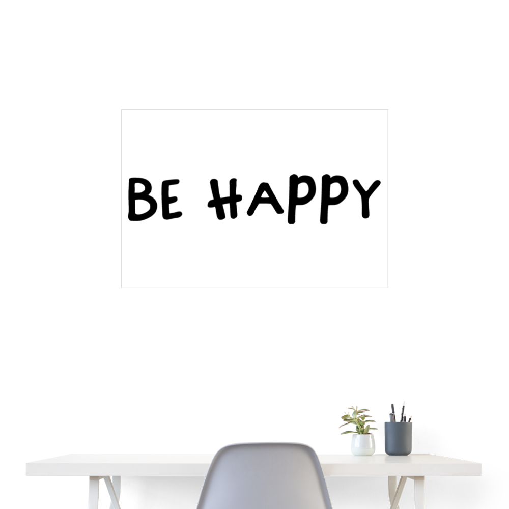 Be Happy - Poster 90x60 cm - weiß