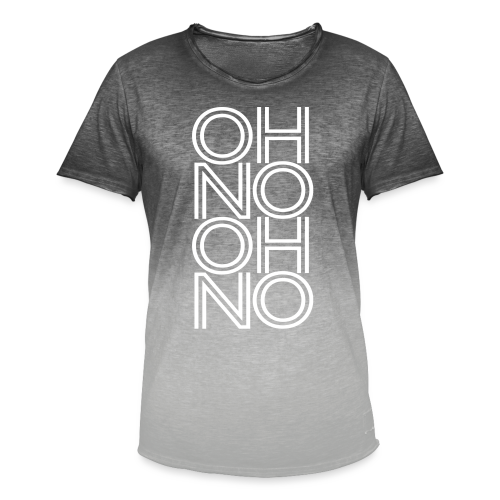 OH NO - Männer T-Shirt mit Farbverlauf - Dip Dye Grau