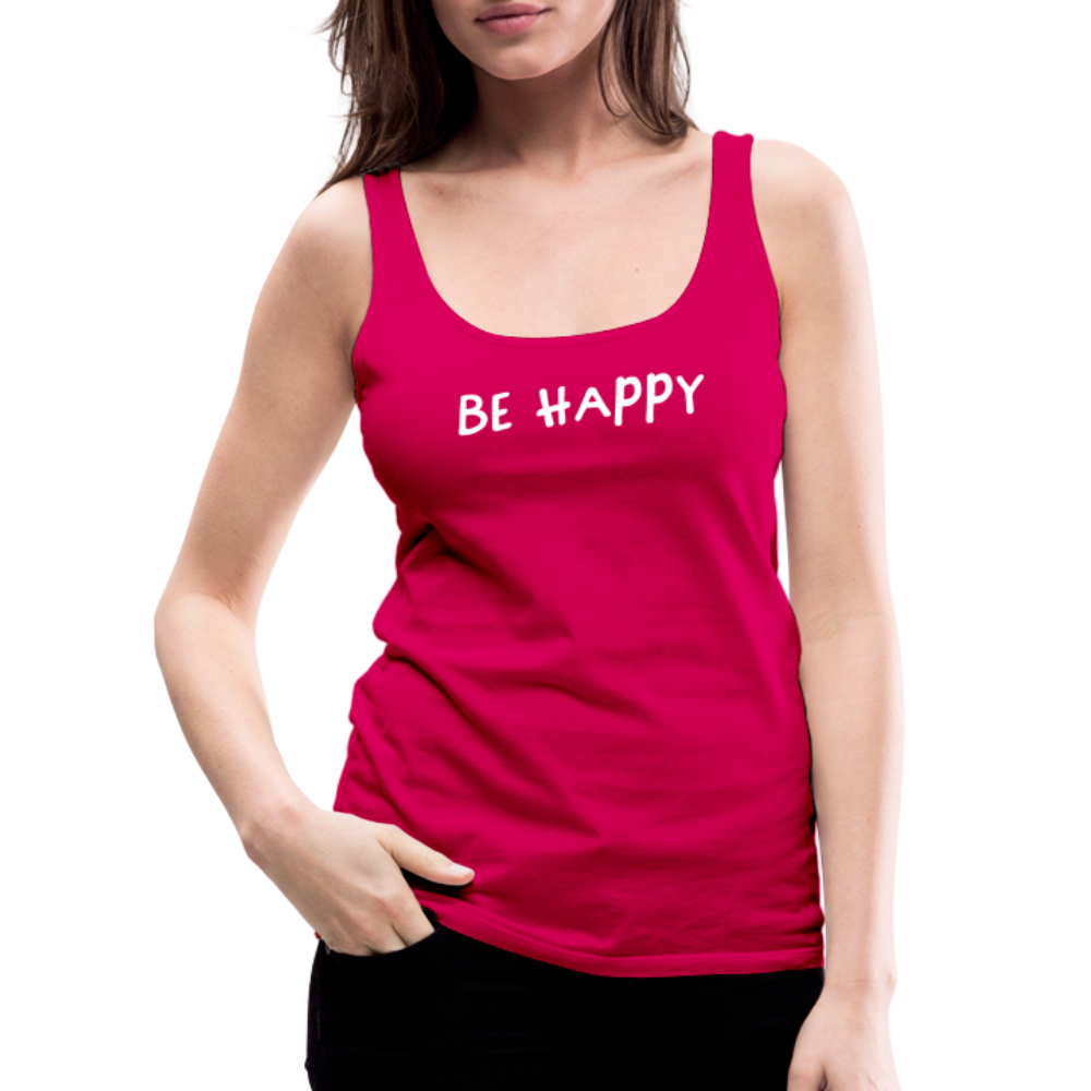 Be Happy - Frauen Tank Top - dunkles Pink