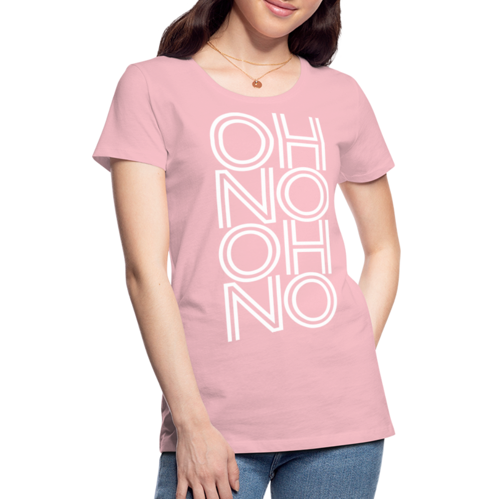 OH NO - Frauen T-Shirt - Hellrosa
