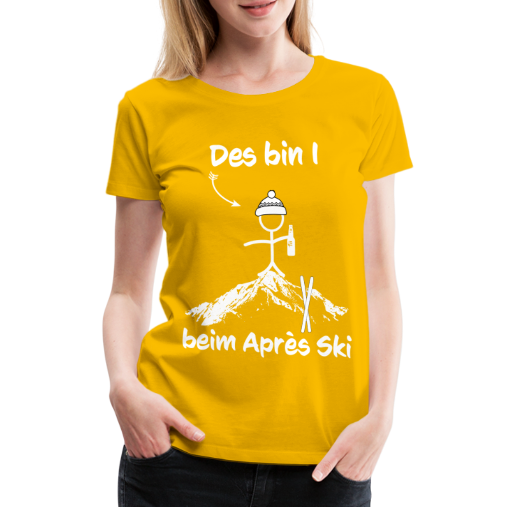 Des bin I beim Après Ski - Frauen T-Shirt - Sonnengelb