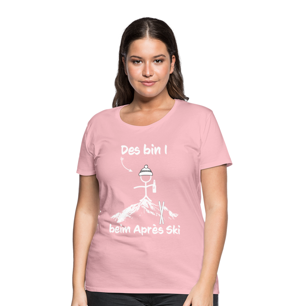 Des bin I beim Après Ski - Frauen T-Shirt - Hellrosa