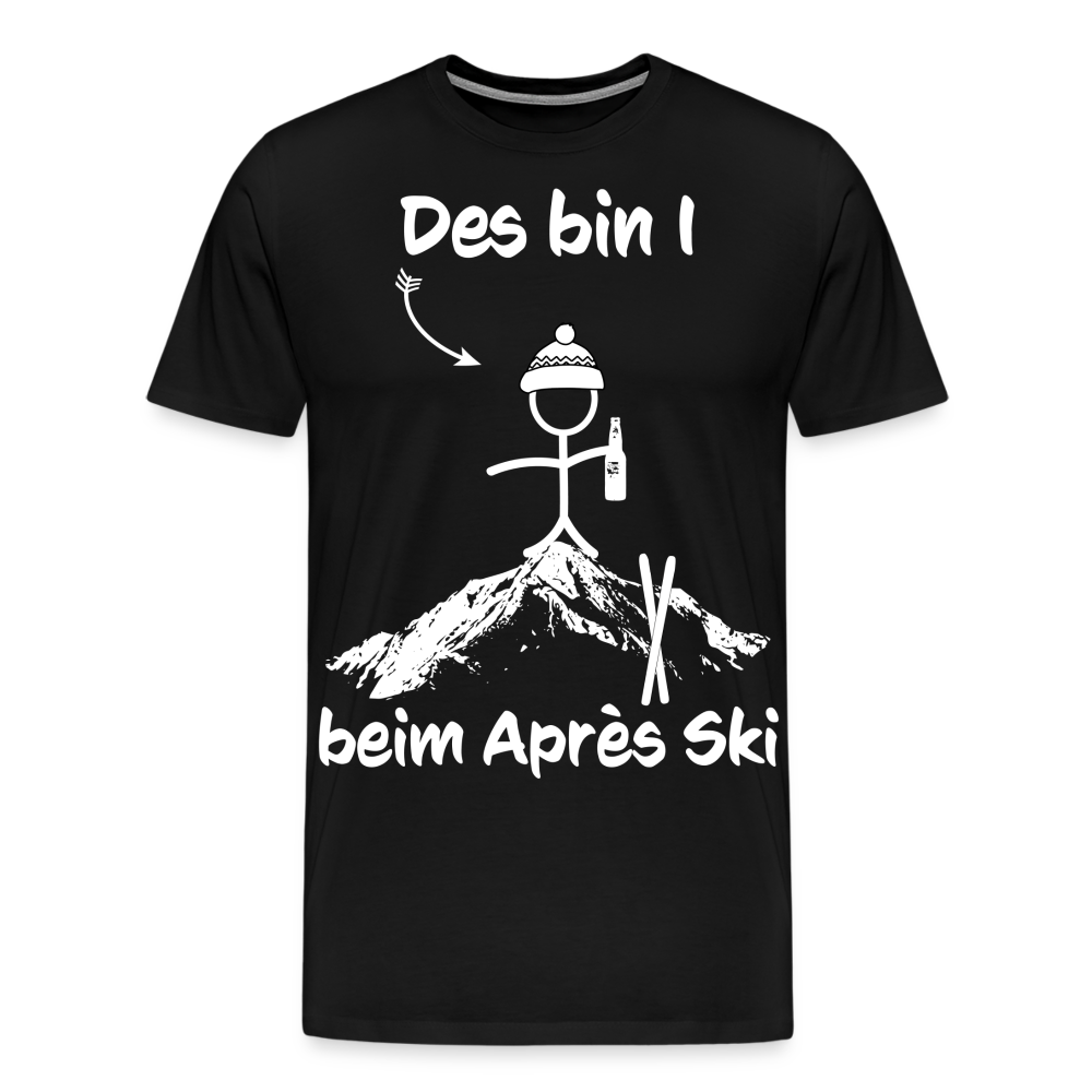 Des bin I beim Après Ski - Männer T-Shirt - Schwarz