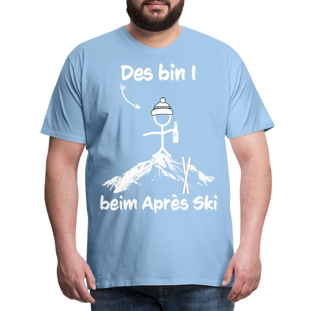 Des bin I beim Après Ski - Männer T-Shirt - Sky