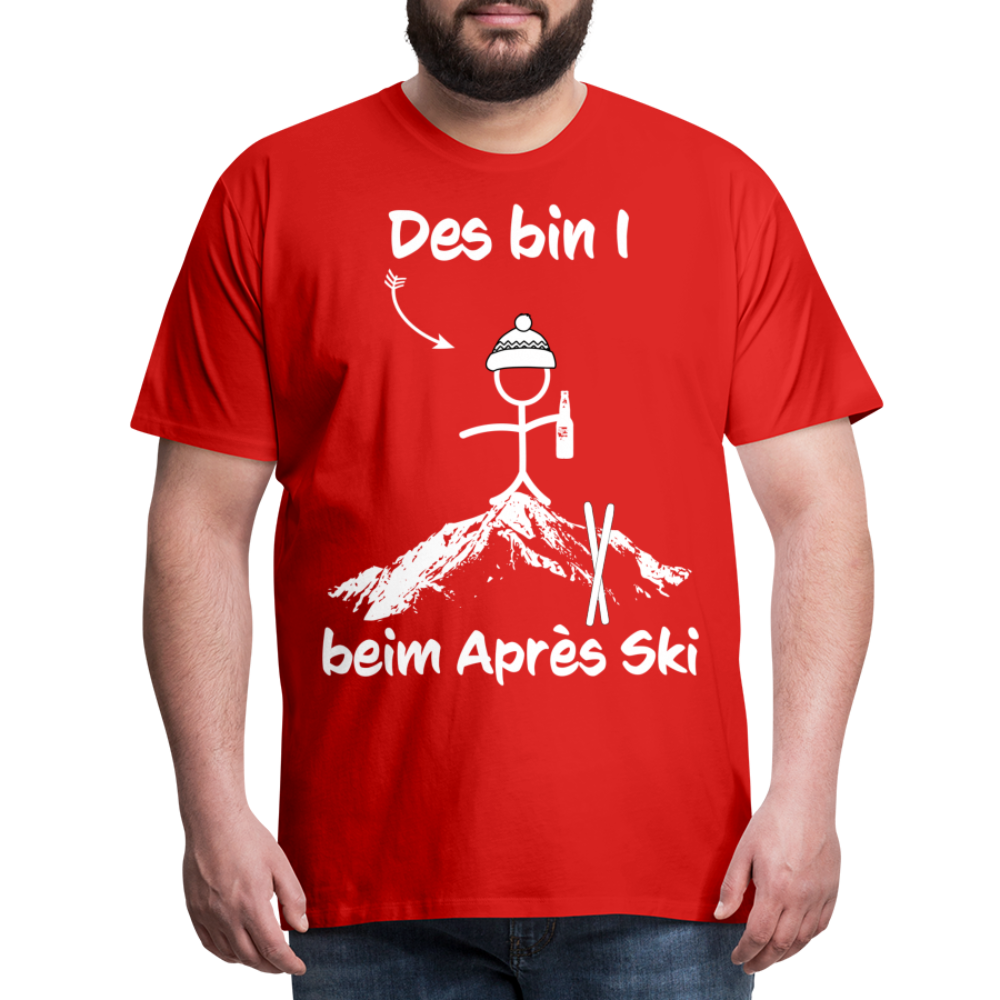 Des bin I beim Après Ski - Männer T-Shirt - Rot