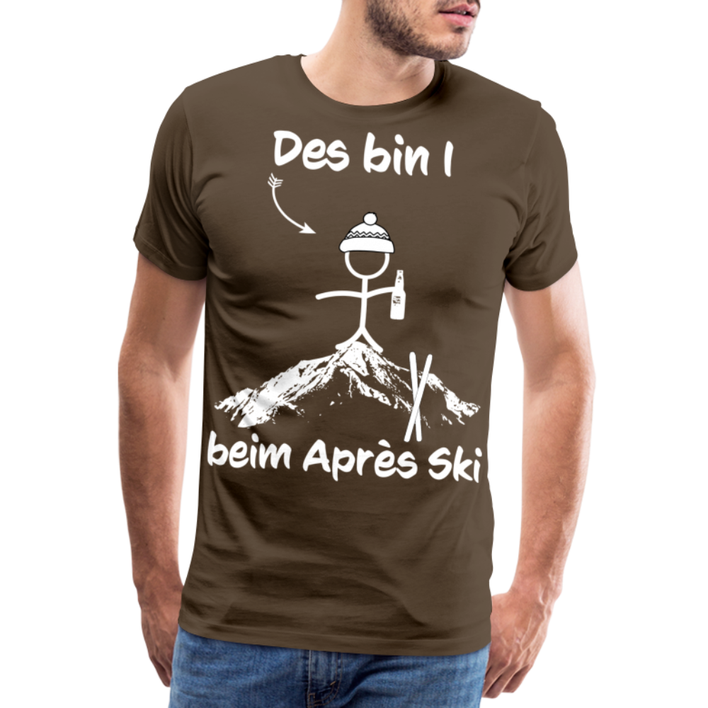 Des bin I beim Après Ski - Männer T-Shirt - Edelbraun
