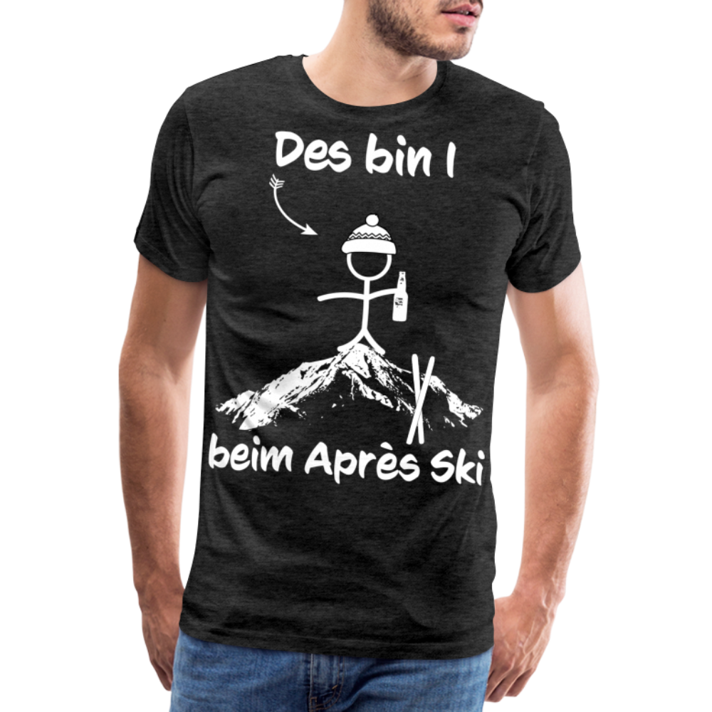 Des bin I beim Après Ski - Männer T-Shirt - Anthrazit