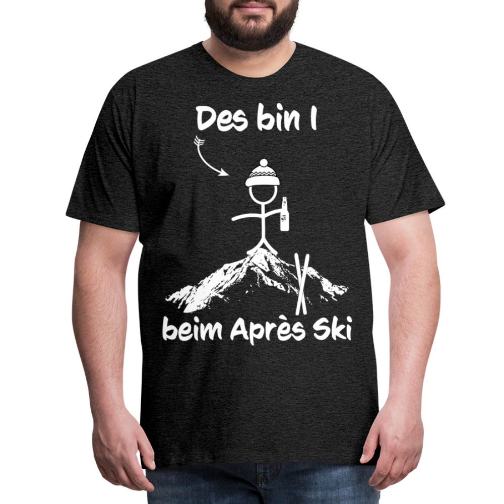 Des bin I beim Après Ski - Männer T-Shirt - Anthrazit