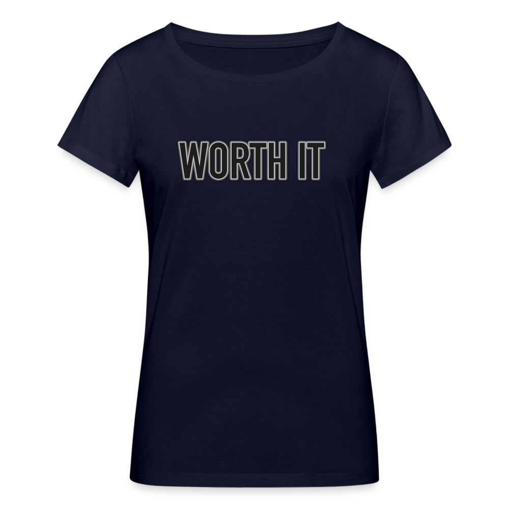 Worth it - Frauen T-Shirt aus 100% Bio-Baumwolle - Navy