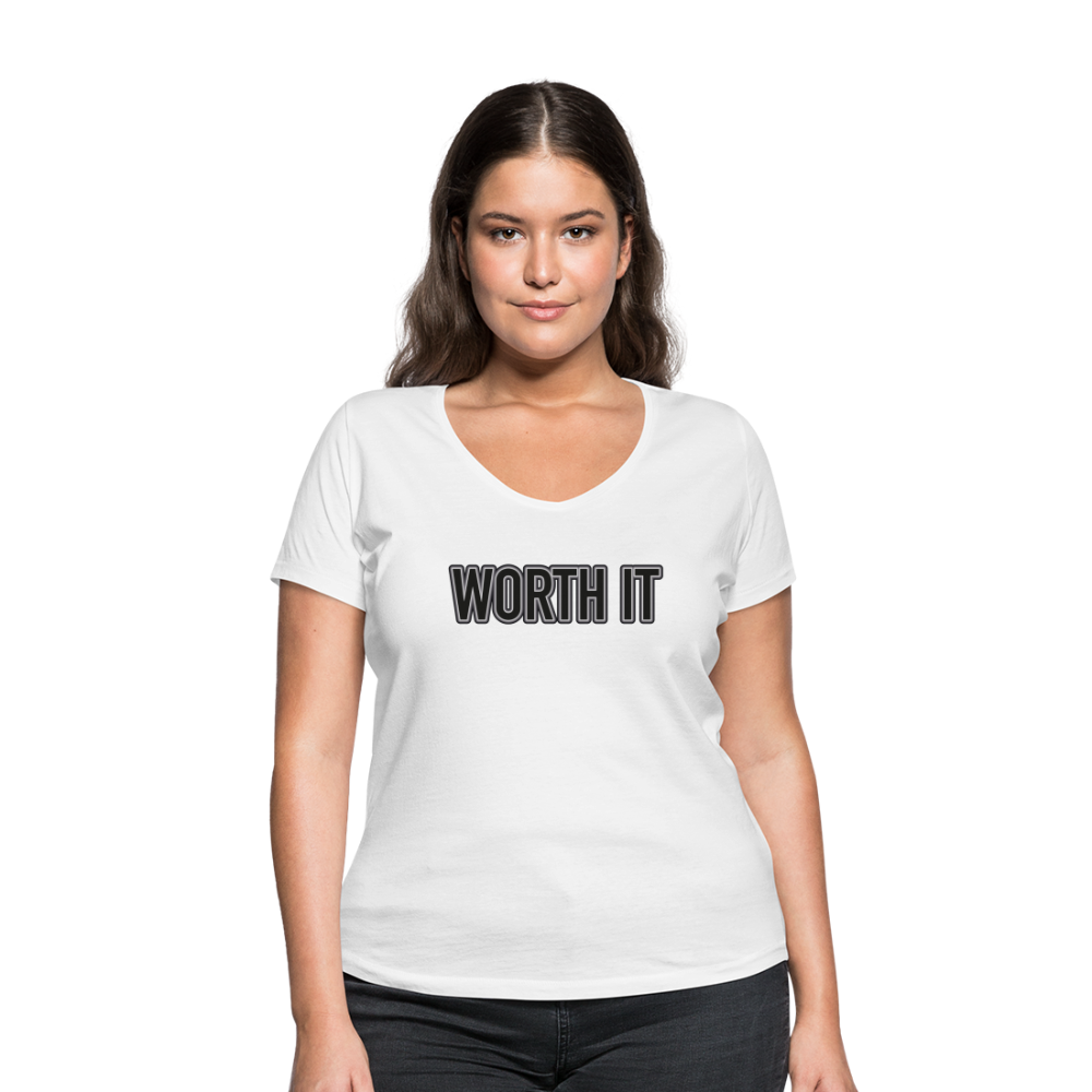 Worth it - Frauen T-Shirt mit V-Ausschnitt aus 100% Bio-Baumwolle - weiß