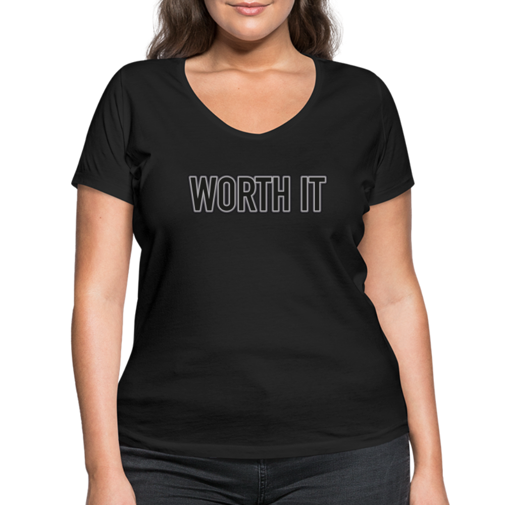 Worth it - Frauen T-Shirt mit V-Ausschnitt aus 100% Bio-Baumwolle - Schwarz