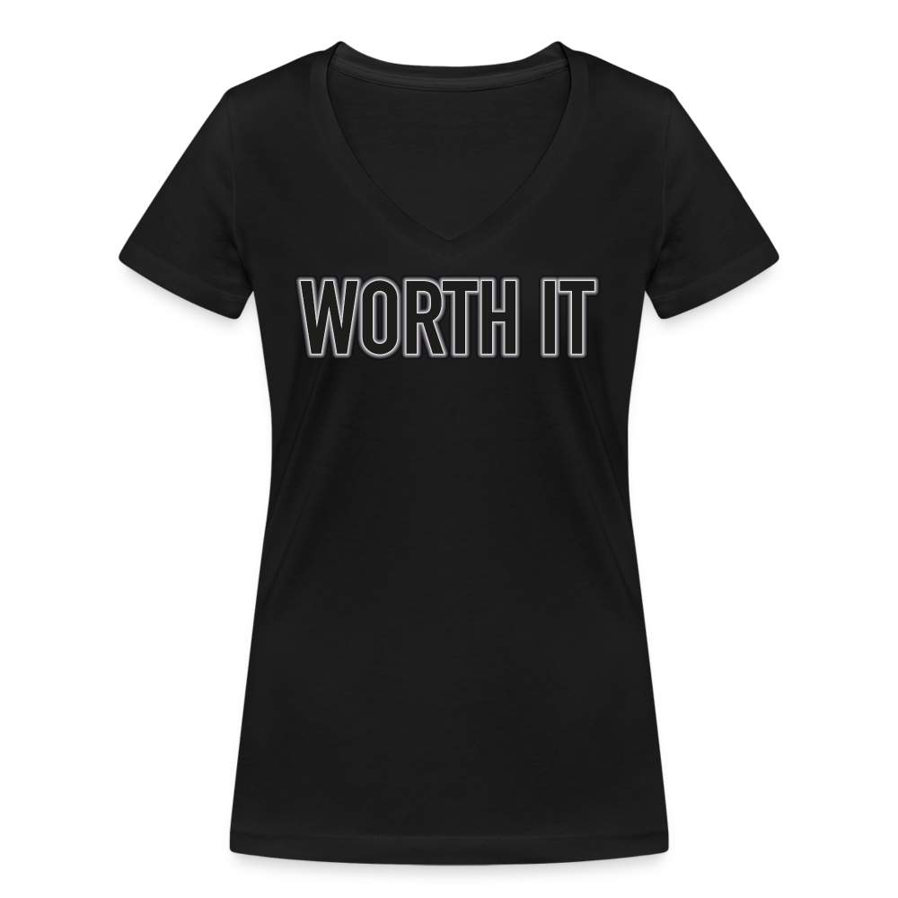 Worth it - Frauen T-Shirt mit V-Ausschnitt aus 100% Bio-Baumwolle - Schwarz