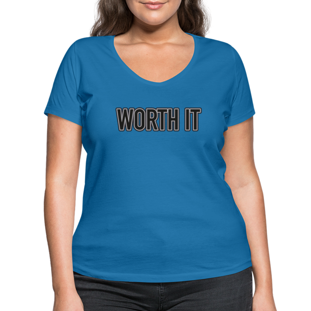 Worth it - Frauen T-Shirt mit V-Ausschnitt aus 100% Bio-Baumwolle - Pfauenblau