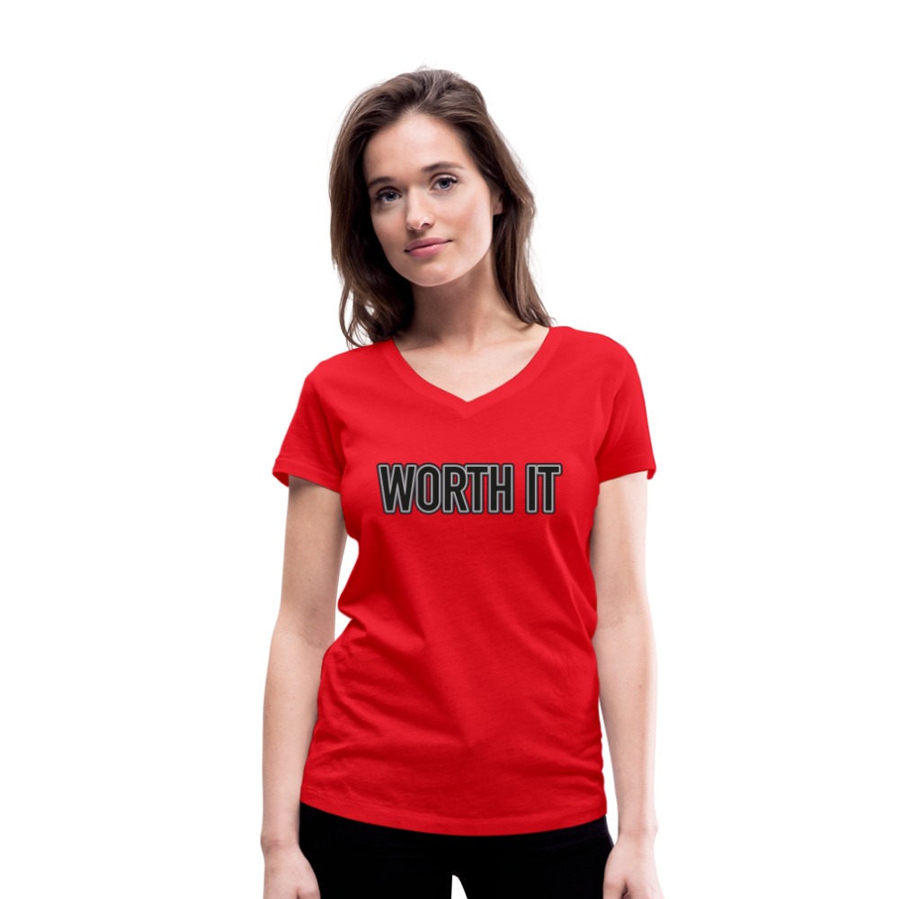 Worth it - Frauen T-Shirt mit V-Ausschnitt aus 100% Bio-Baumwolle - Rot