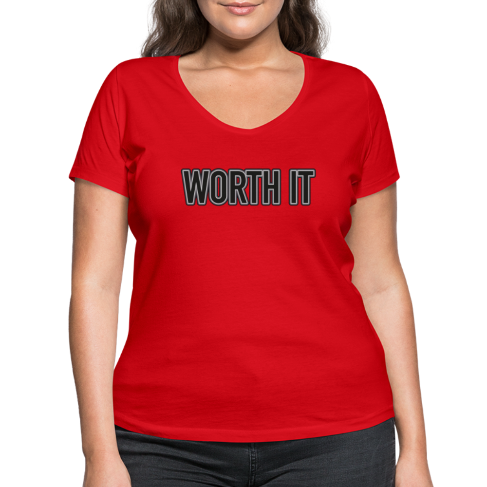 Worth it - Frauen T-Shirt mit V-Ausschnitt aus 100% Bio-Baumwolle - Rot