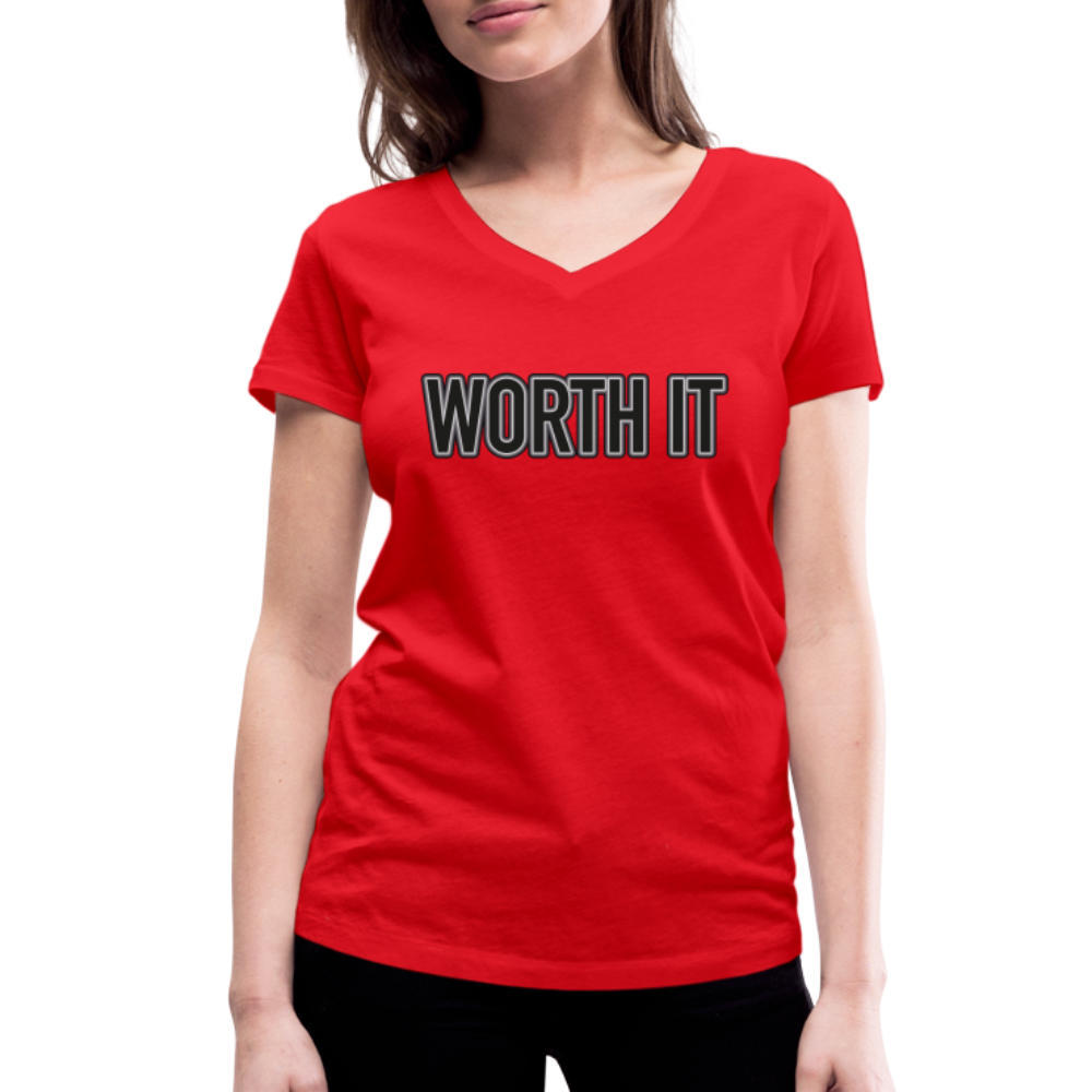 Worth it - Frauen T-Shirt mit V-Ausschnitt aus 100% Bio-Baumwolle - Rot