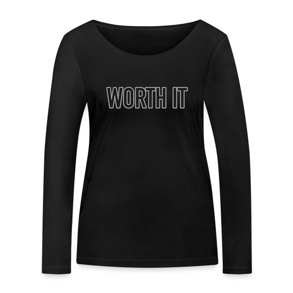 Worth it - Frauen Bio-Langarmshirt - Schwarz