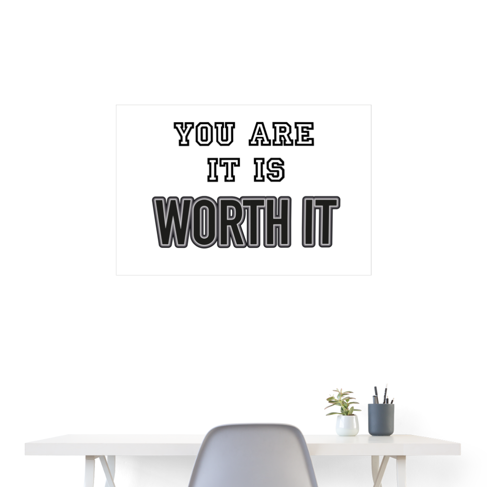 Worth it - Poster 90x60 cm - weiß