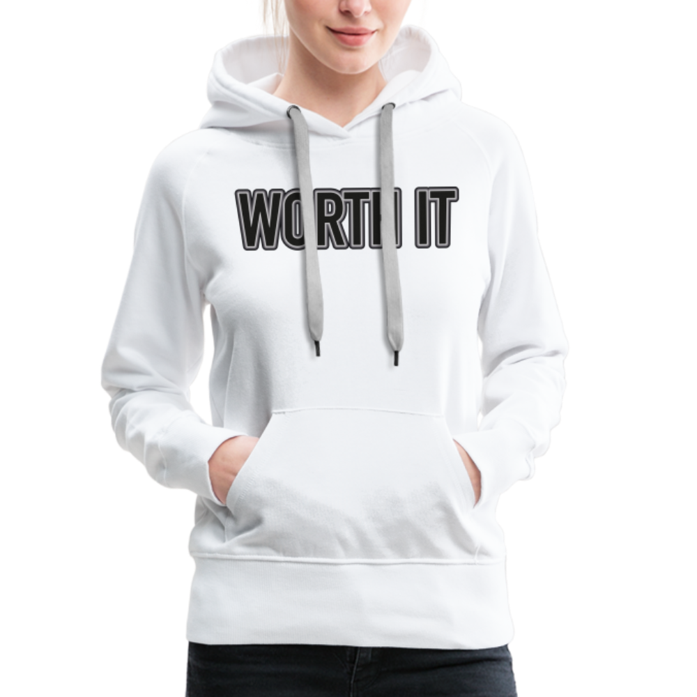 Worth it - Frauen Hoodie - weiß