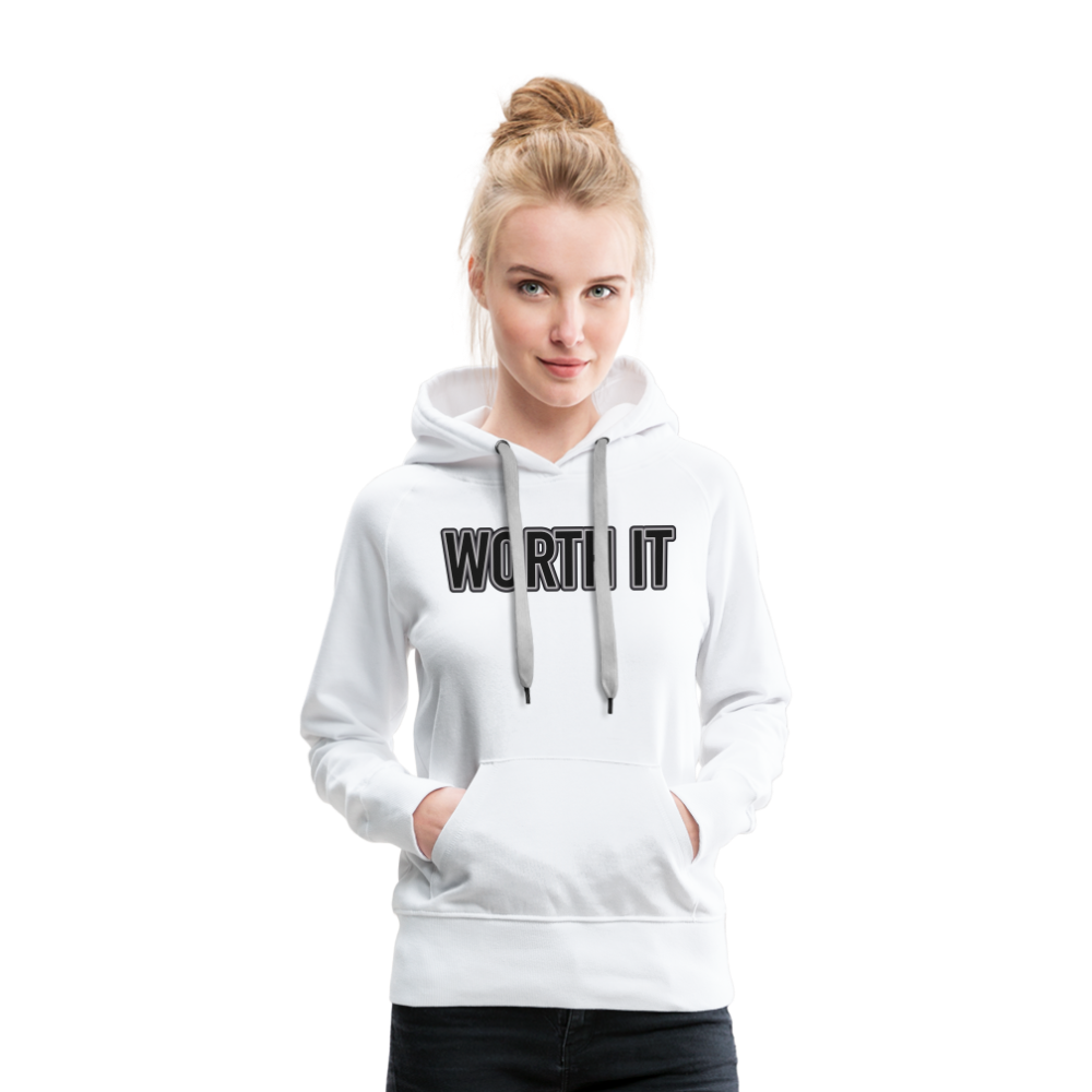 Worth it - Frauen Hoodie - weiß