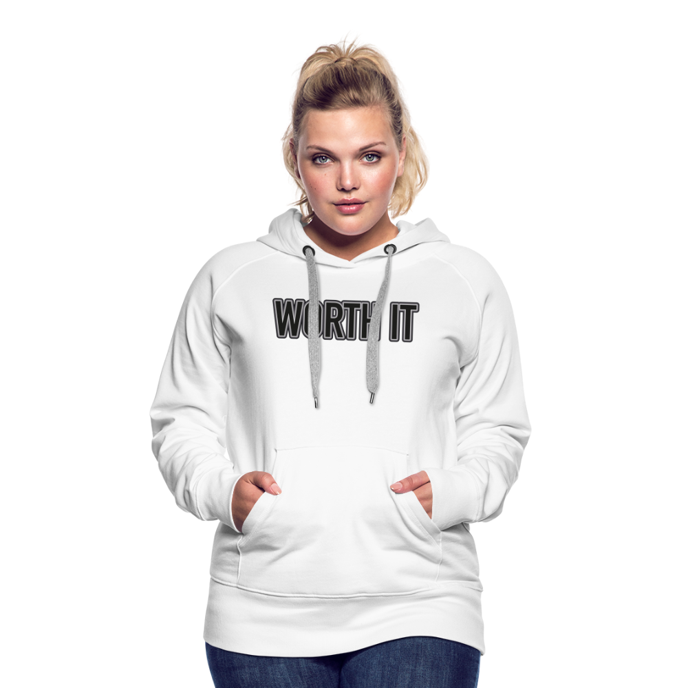 Worth it - Frauen Hoodie - weiß
