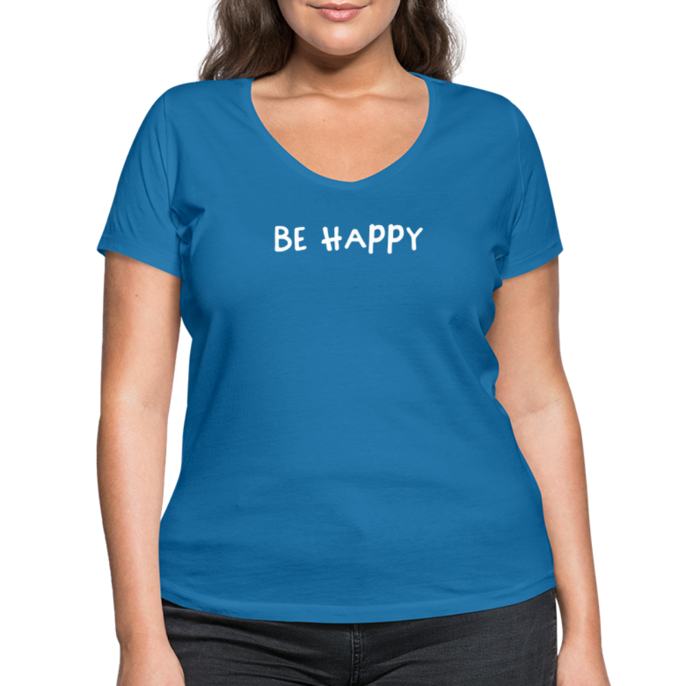 Be Happy - Frauen T-Shirt mit V-Ausschnitt aus 100% Bio-Baumwolle - Pfauenblau