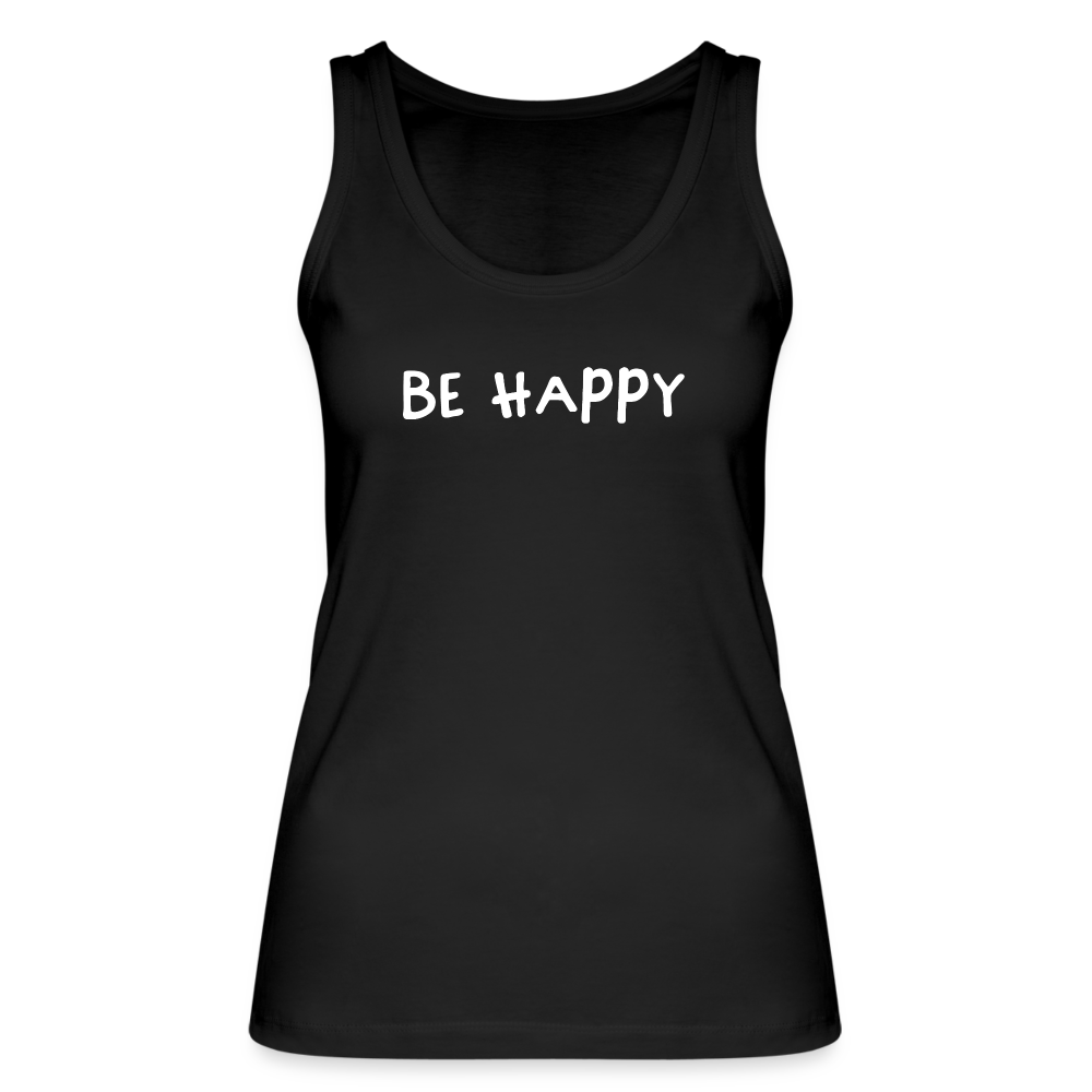 Be Happy - Frauen Tank Top aus 100% Bio-Baumwolle - Schwarz