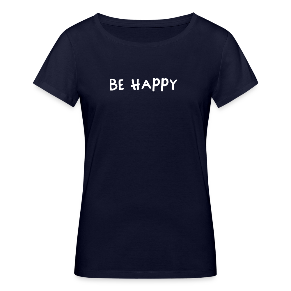 Be Happy - Frauen T-Shirt aus 100% Bio-Baumwolle - Navy