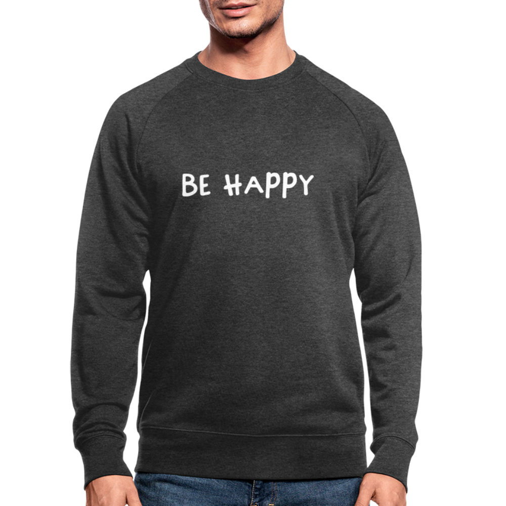 Be Happy - Männer Bio-Sweatshirt - Dunkelgrau meliert