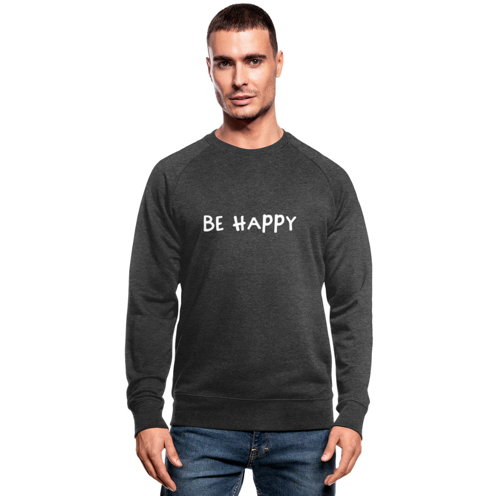 Be Happy - Männer Bio-Sweatshirt - Dunkelgrau meliert