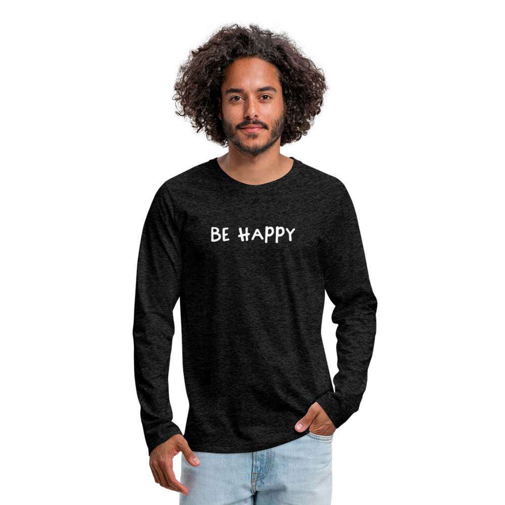 Be Happy - Männer Langarmshirt - Anthrazit
