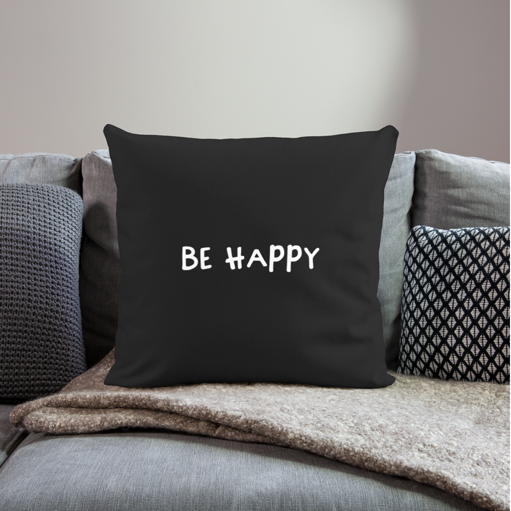 Be Happy - Sofakissen mit Füllung 44 x 44 cm - Schwarz