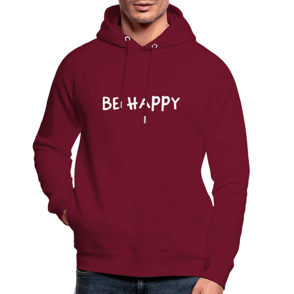 Be Happy - Unisex Bio-Hoodie - Burgunderrot