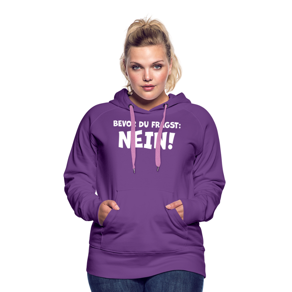 Bevor du fragst: NEIN! - Frauen Hoodie - Purple