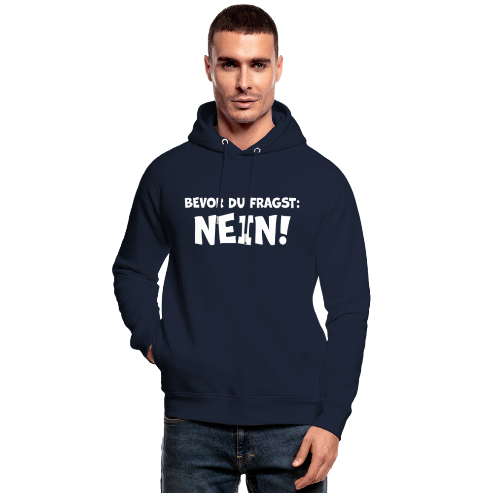 Bevor du fragst: NEIN! - Unisex Bio-Hoodie - Navy
