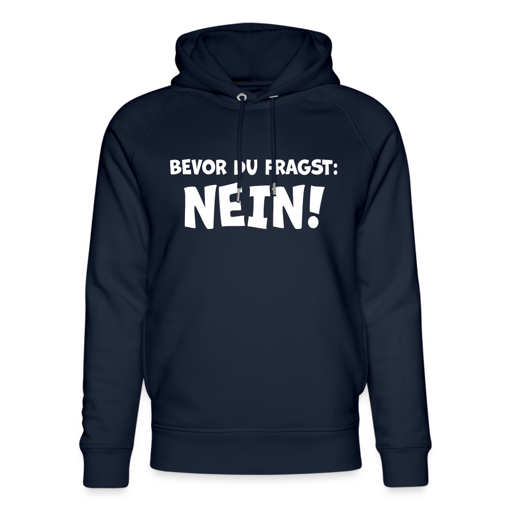 Bevor du fragst: NEIN! - Unisex Bio-Hoodie - Navy
