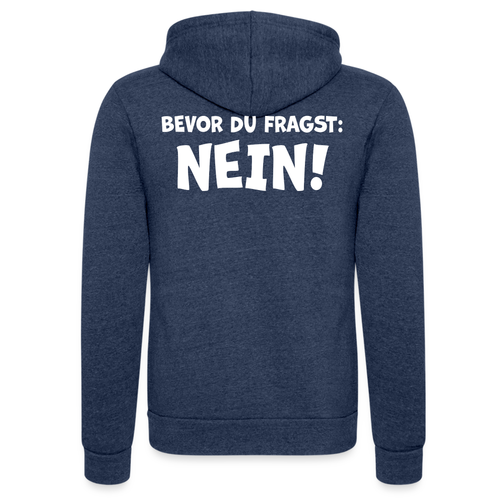 Bevor du fragst: NEIN! - Unisex Tri-Blend Kapuzenjacke - Navy meliert