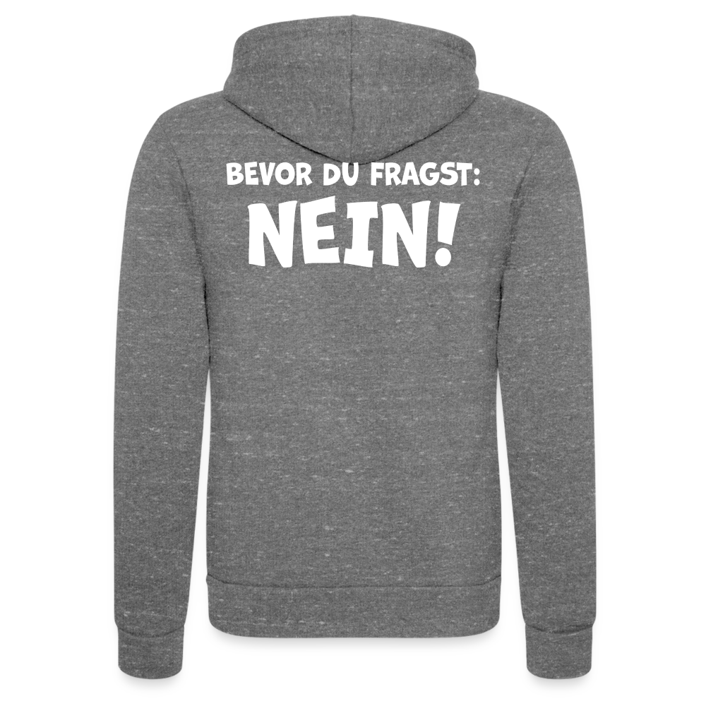 Bevor du fragst: NEIN! - Unisex Tri-Blend Kapuzenjacke - Grau Triblend