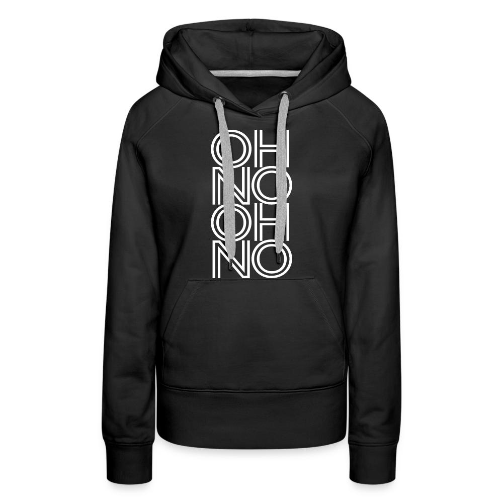 OH NO - Frauen Hoodie - Schwarz
