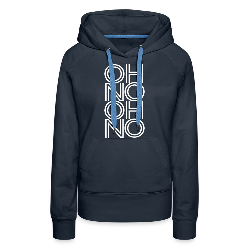 OH NO - Frauen Hoodie - Navy