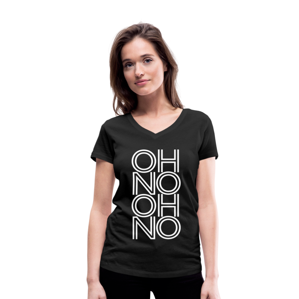 OH NO - Frauen T-Shirt mit V-Ausschnitt aus 100% Bio-Baumwolle - Schwarz