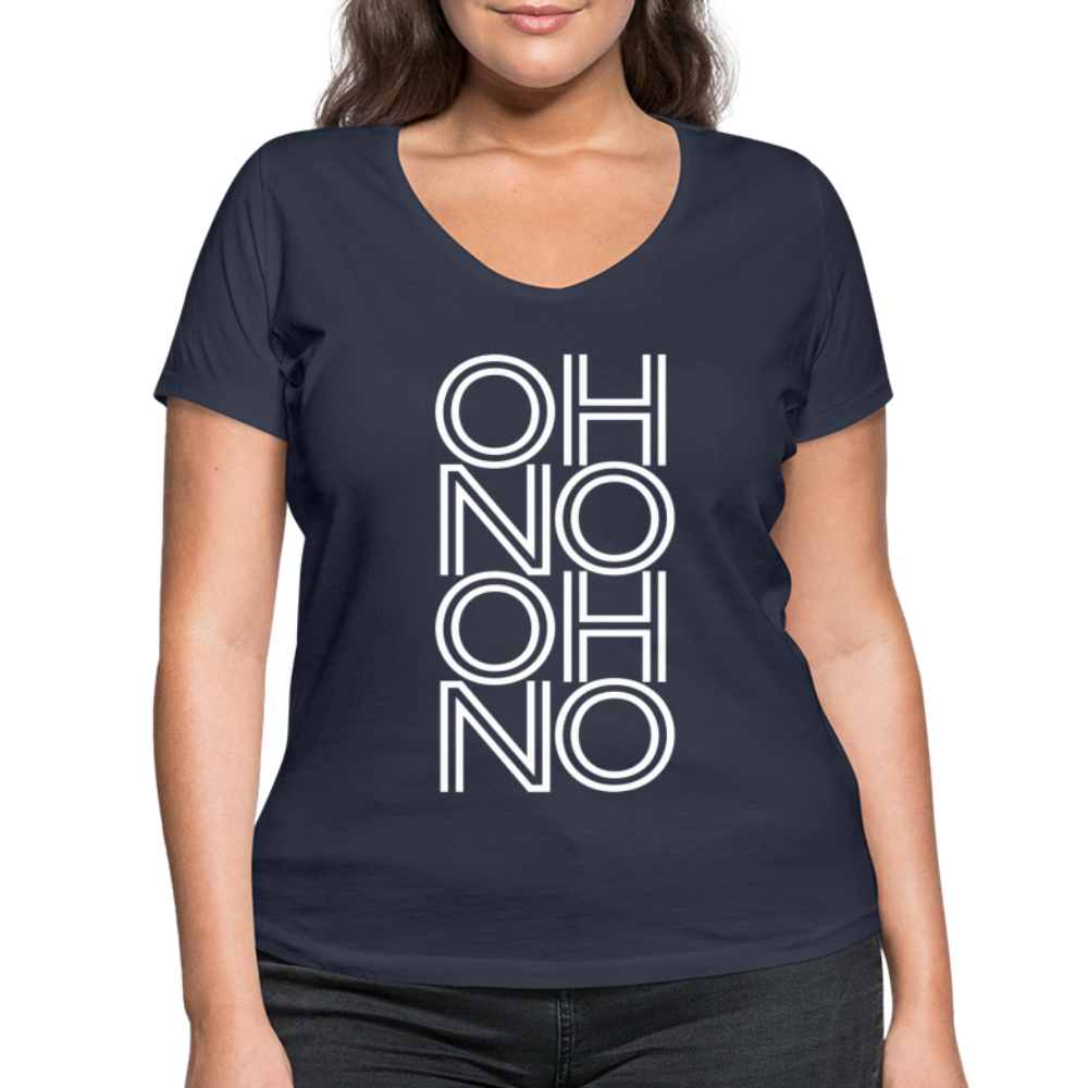 OH NO - Frauen T-Shirt mit V-Ausschnitt aus 100% Bio-Baumwolle - Navy