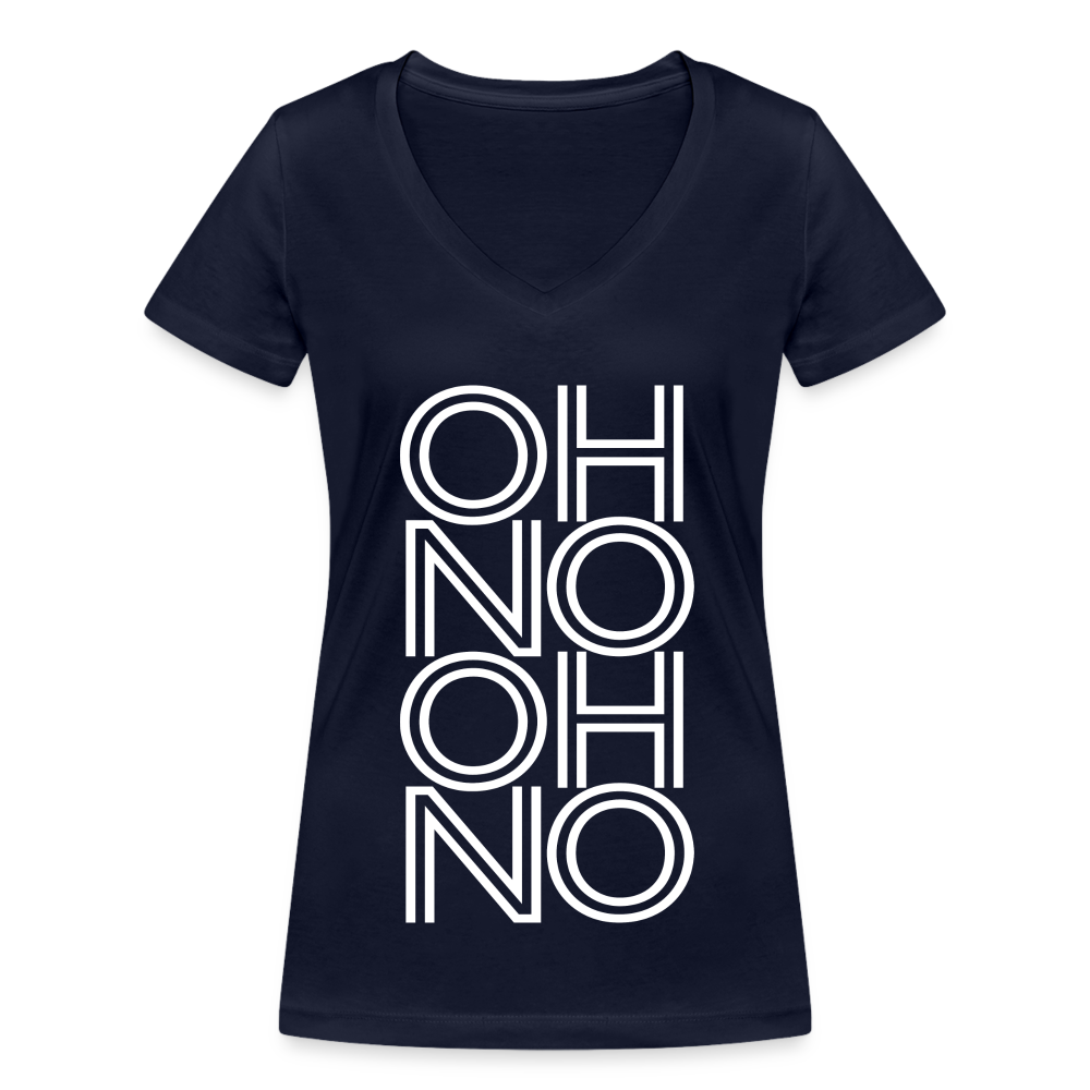 OH NO - Frauen T-Shirt mit V-Ausschnitt aus 100% Bio-Baumwolle - Navy