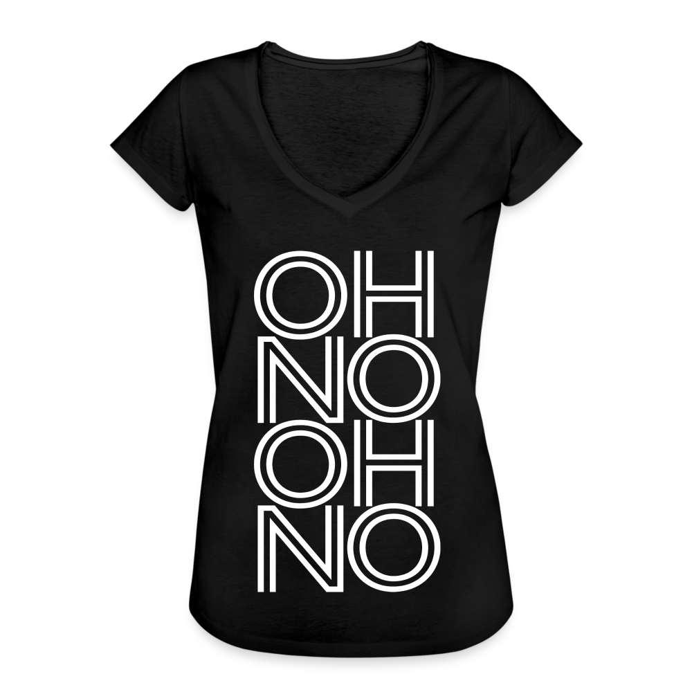 OH NO - Frauen Vintage T-Shirt - Schwarz