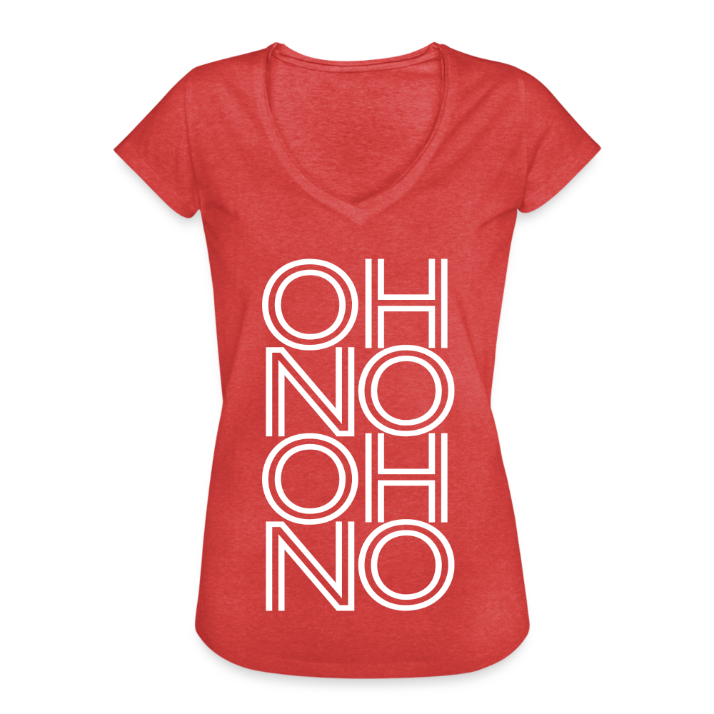 OH NO - Frauen Vintage T-Shirt - Rot meliert