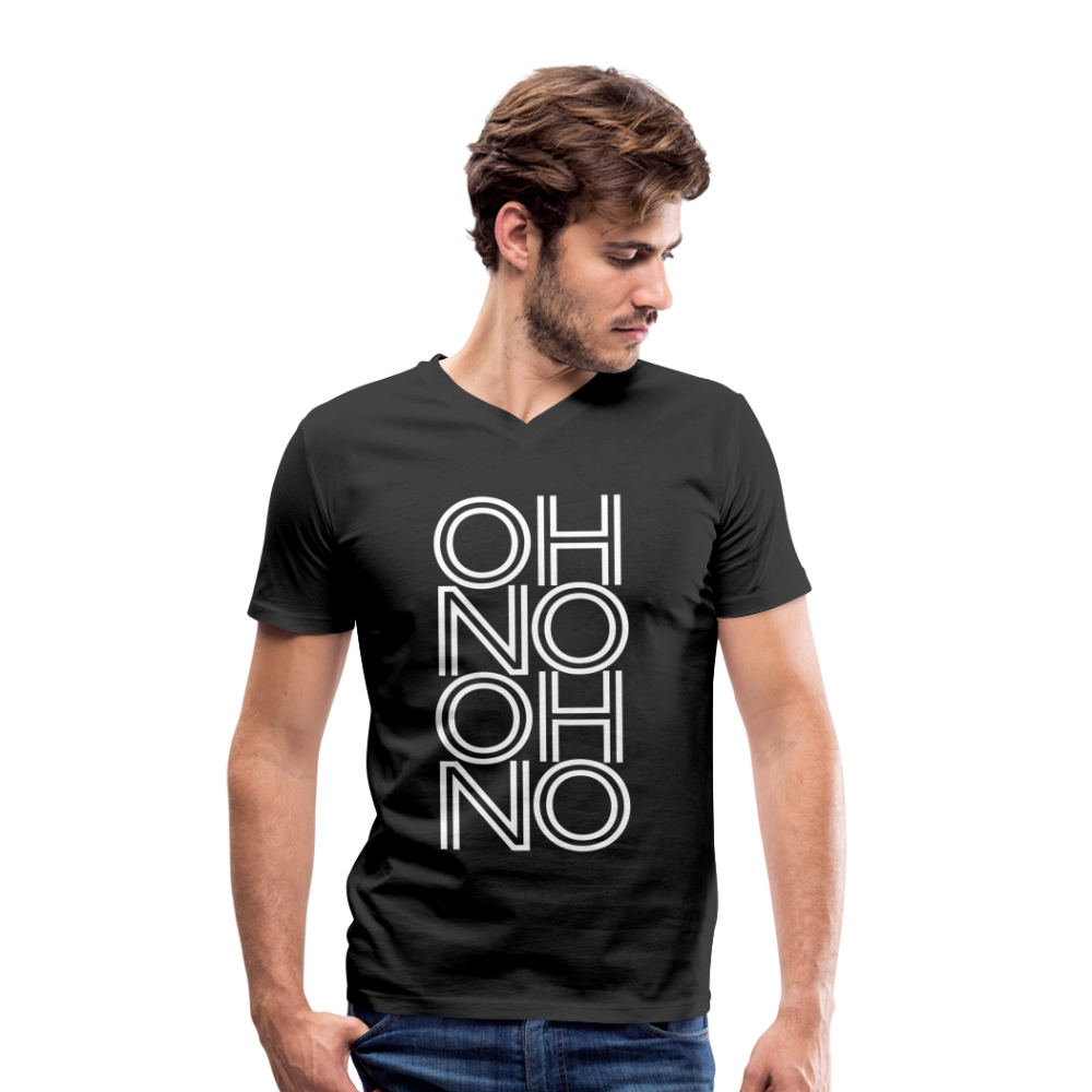 OH NO - Männer T-Shirt mit V-Ausschnitt aus 100% Bio-Baumwolle - Schwarz